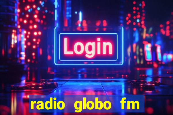 radio globo fm 90.1 salvador bahia